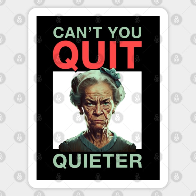 Not-so-quiet Quitting Sticker by Shirt for Brains